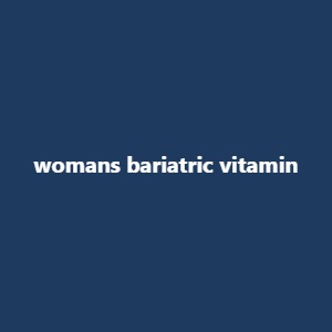 womans bariatric vitamin